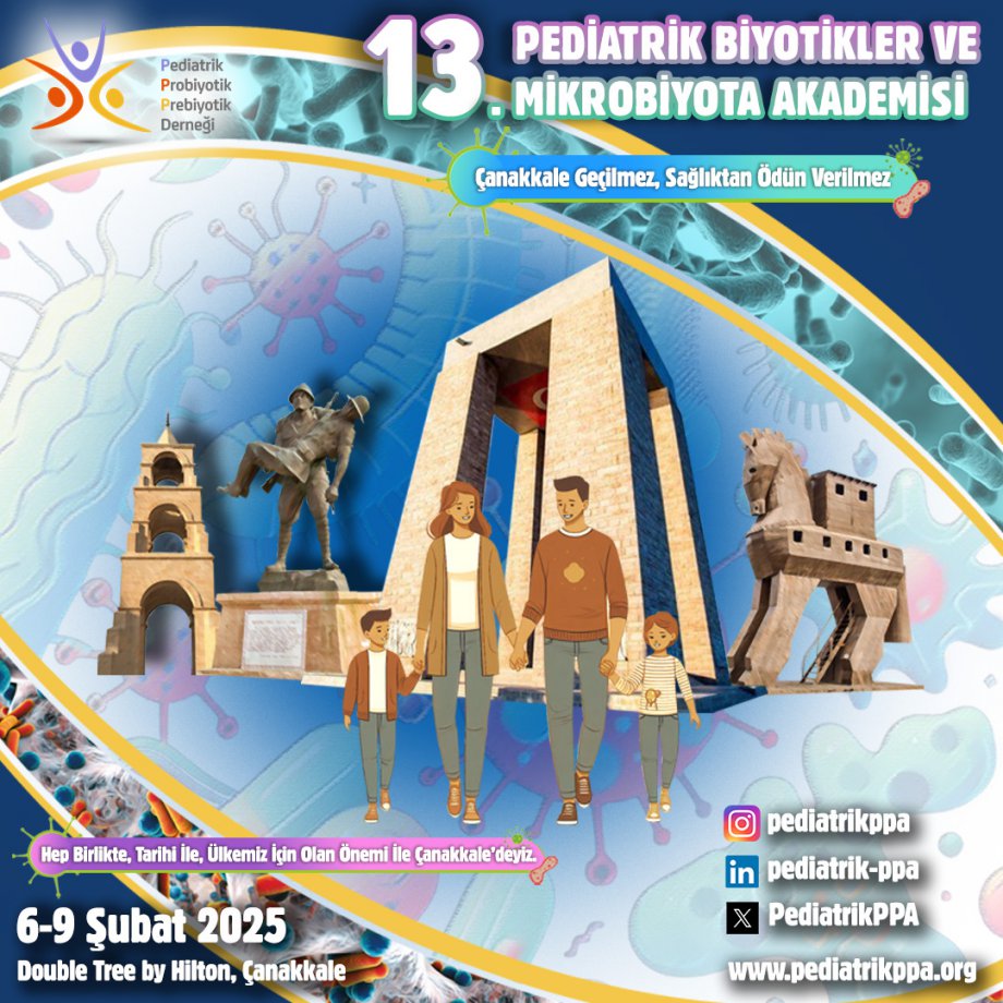 13. Pediatrik Biyotikler ve Mikrobiyota Akademisi, 6-9 Şubat 2025 tarihlerinde Çanakkale’de